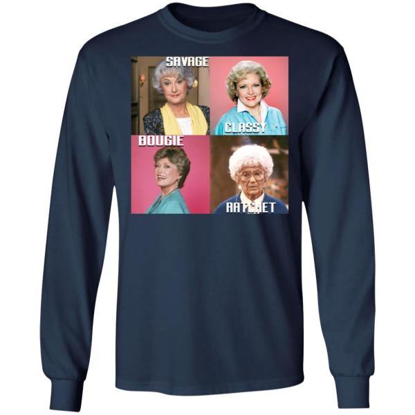 Savage classy bougie ratchet the golden girls shirt - thetrendytee