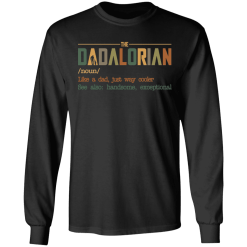 The dadalorian like a dad just way cooler shirt - thetrendytee