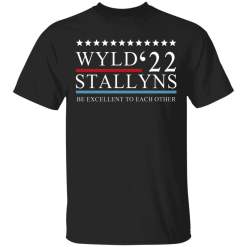 Wyld Stallyns 2022 Be Excellent To Each Other shirt