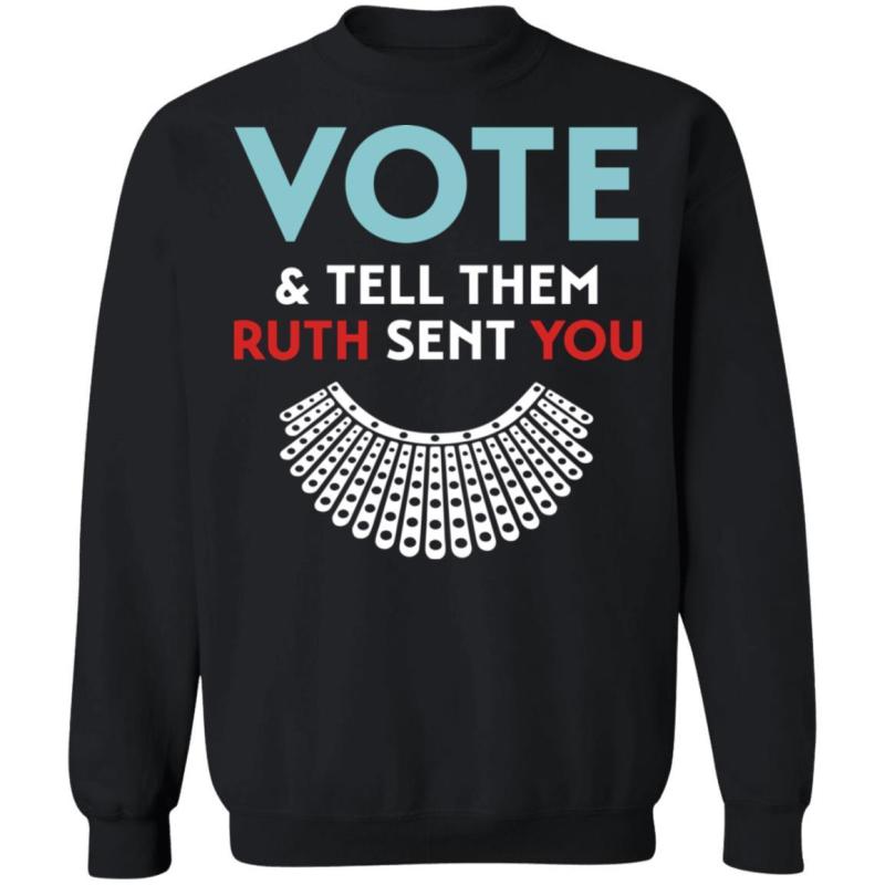 Vote and tell them ruth sent you r. B. G shirt - image 9