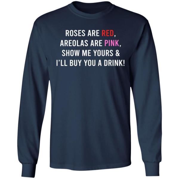 Roses are red areolas are pink show me yours funny drink t-shirt 6