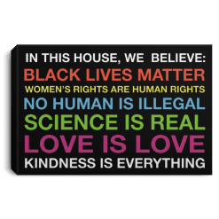 In this house we believe Black lives matter poster, canvas - TheTrendyTee