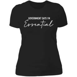 Government says i'm essential shirt - thetrendytee