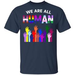 We are all human lgbt gay rights pride ally shirt - thetrendytee