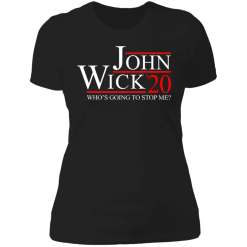 John wick 2020 who's going to stop me shirt - thetrendytee