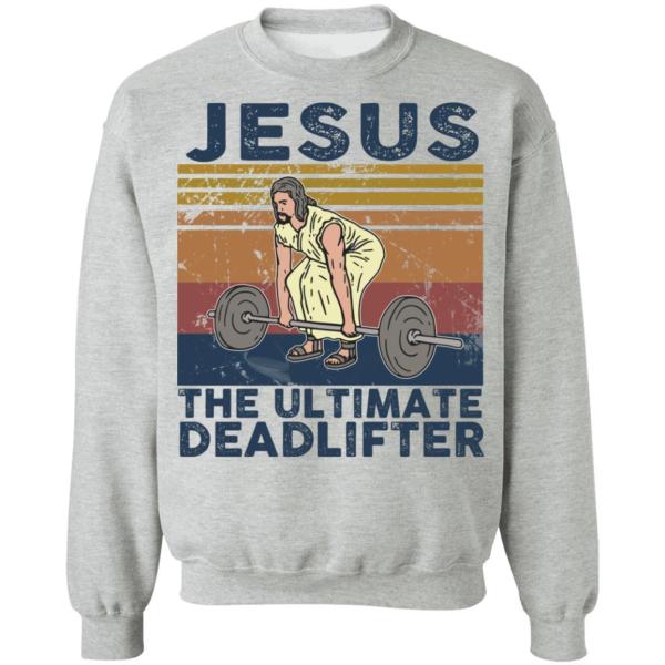 Jesus the ultimate deadlifter vintage shirt - thetrendytee