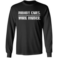 Nobody cares work harder shirt - thetrendytee