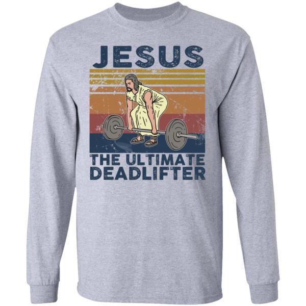 Jesus the ultimate deadlifter vintage shirt - thetrendytee