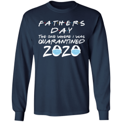 Father’s day 2020 the one where i was quarantined shirt - thetrendytee