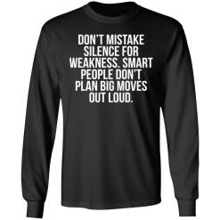 Don’t mistake silence for weakness smart people shirt - thetrendytee