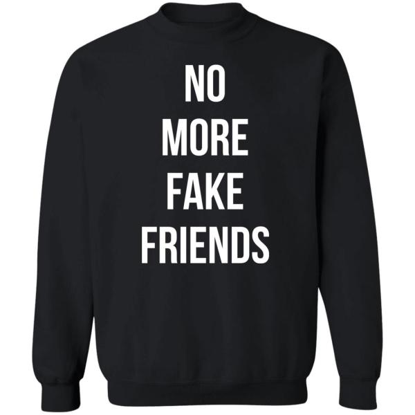 No more fake friends shirt - thetrendytee