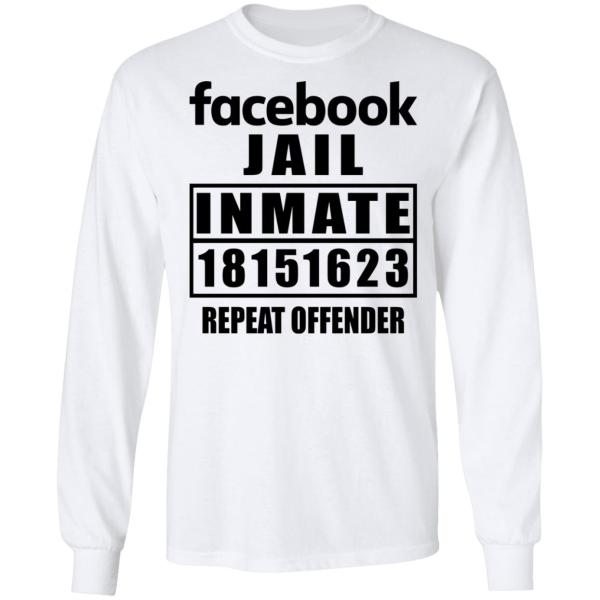 Facebook jail inmate 18151623 repeat offender shirt 5