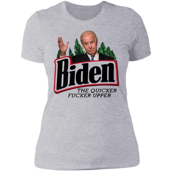 The quicker fucker upper joe biden shirt 9