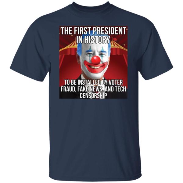 Joe biden the first president in history to be installed shirt 2