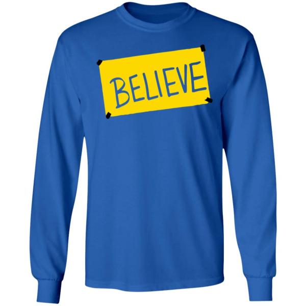 Ted lasso believe shirt 6