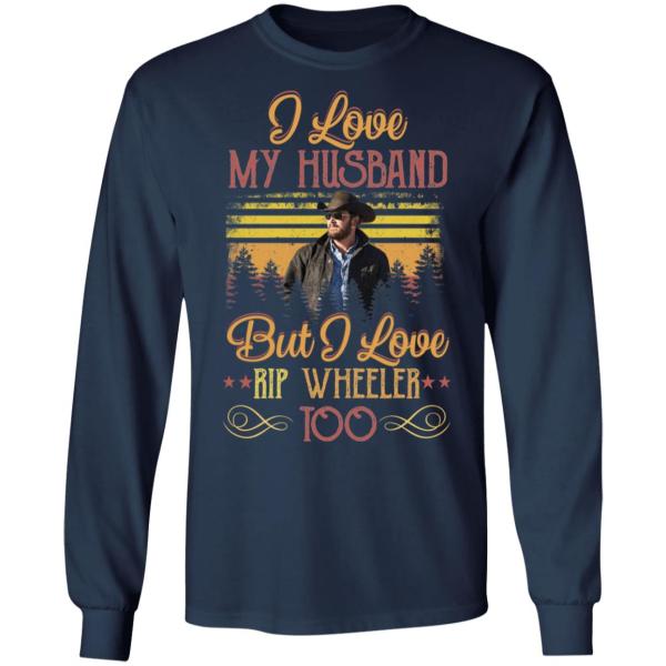 I love my husband but i love rip wheeler too shirt 7