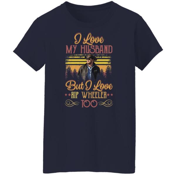 I love my husband but i love rip wheeler too shirt 9