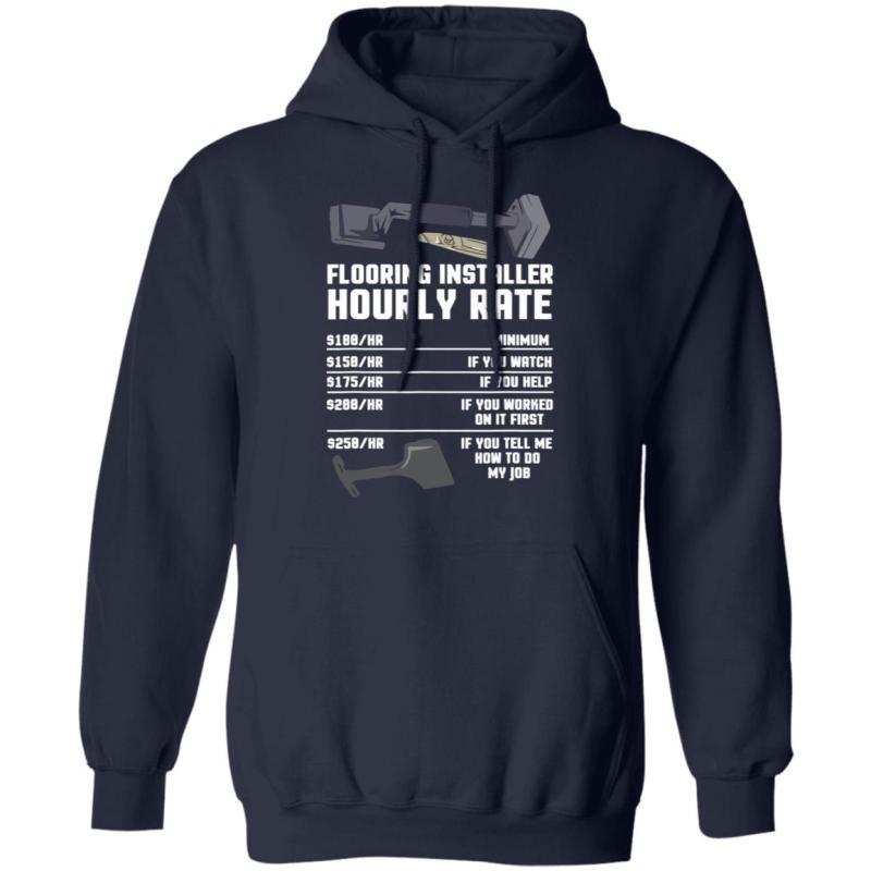 Flooring installer hourly rate shirt - image 5