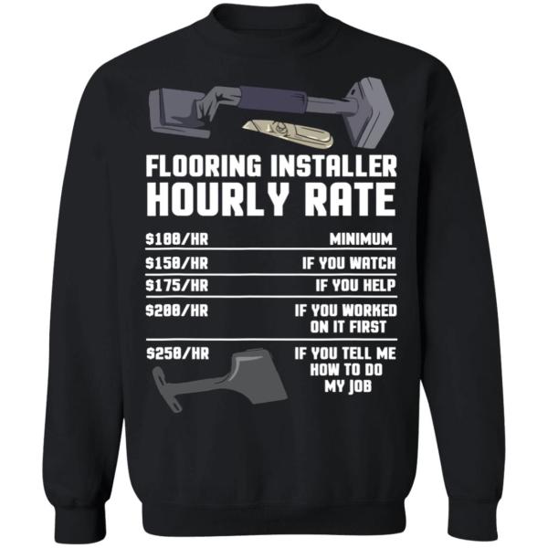 Flooring installer hourly rate shirt 4