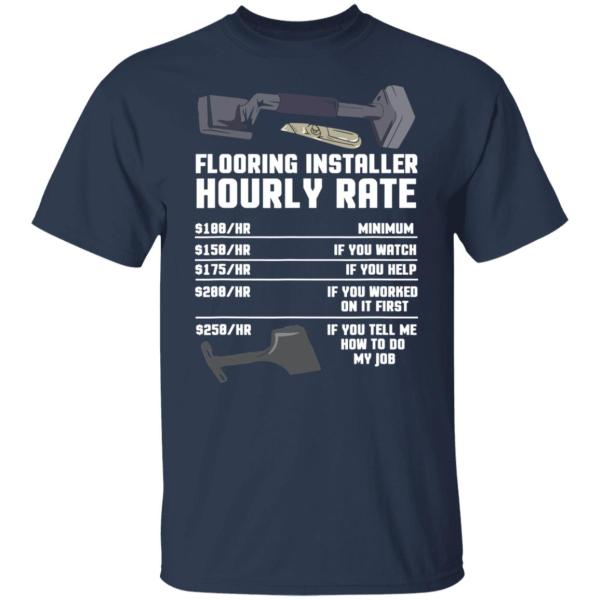 Flooring installer hourly rate shirt 2