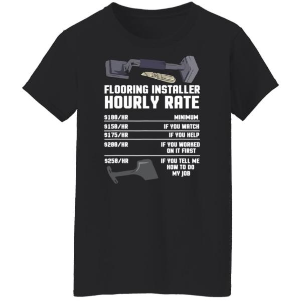 Flooring installer hourly rate shirt 10