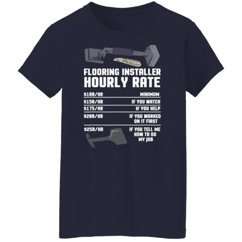 Flooring installer hourly rate shirt - image 9