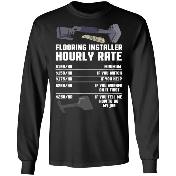 Flooring installer hourly rate shirt 8