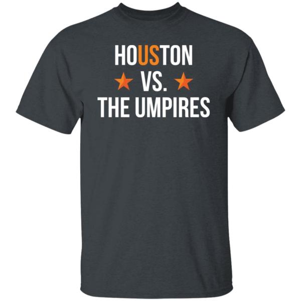 Houston vs the umpires shirt 11