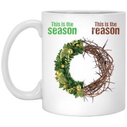 This is the season this is the reason mug