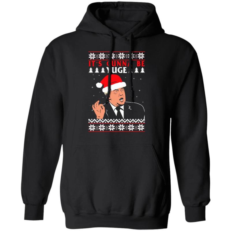 Donald trump it's gunna be yuge christmas sweater - image 11