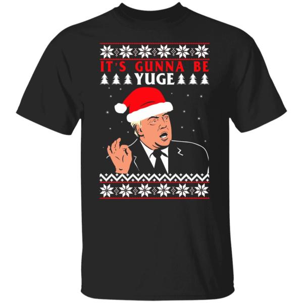 Donald trump it’s gunna be yuge christmas sweater