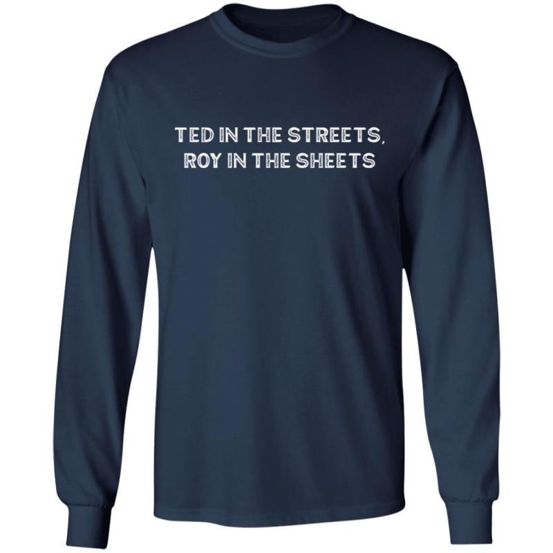 Ted in the streets roy in the sheets shirt - image 6