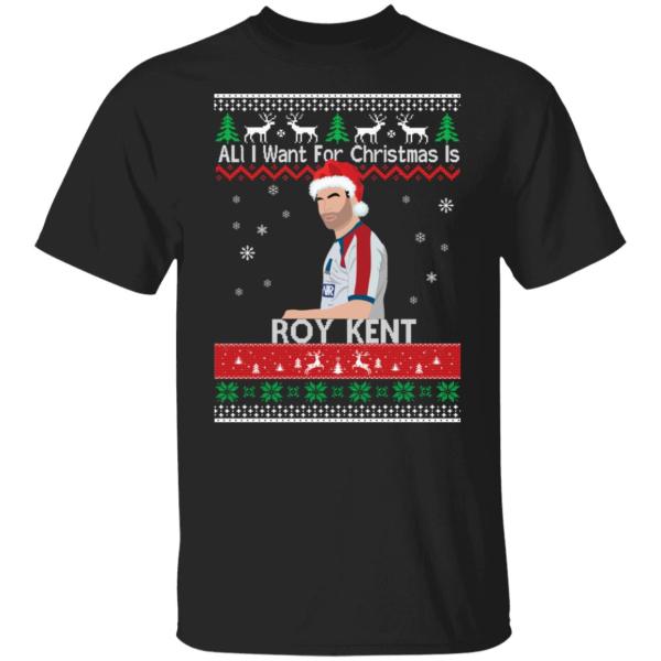 All i want for christmas is roy kent christmas sweatshirt 5