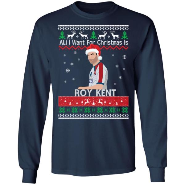 All i want for christmas is roy kent christmas sweatshirt 8