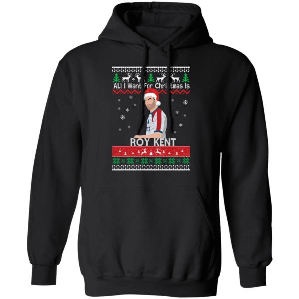 All i want for christmas is roy kent christmas sweatshirt 10