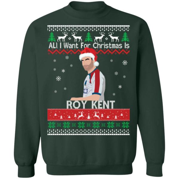 All i want for christmas is roy kent christmas sweatshirt 12