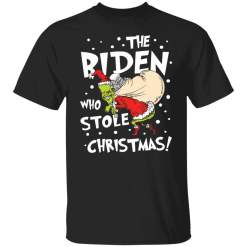 The Biden who stole Christmas shirt