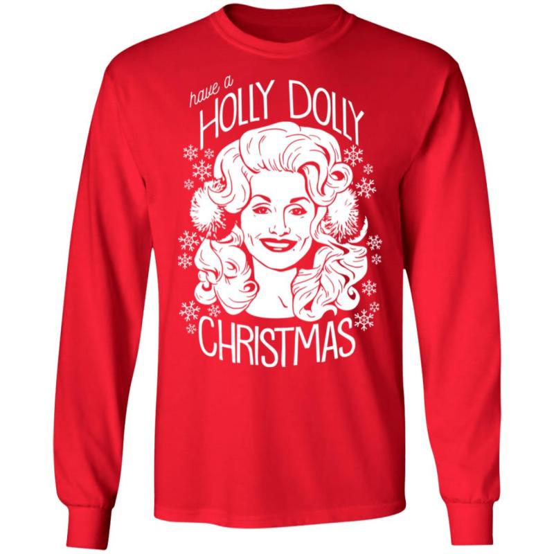 Have a holly dolly christmas sweatshirt - image 7