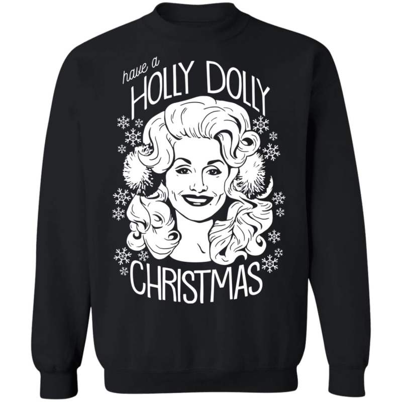 Have a holly dolly christmas sweatshirt - image 11