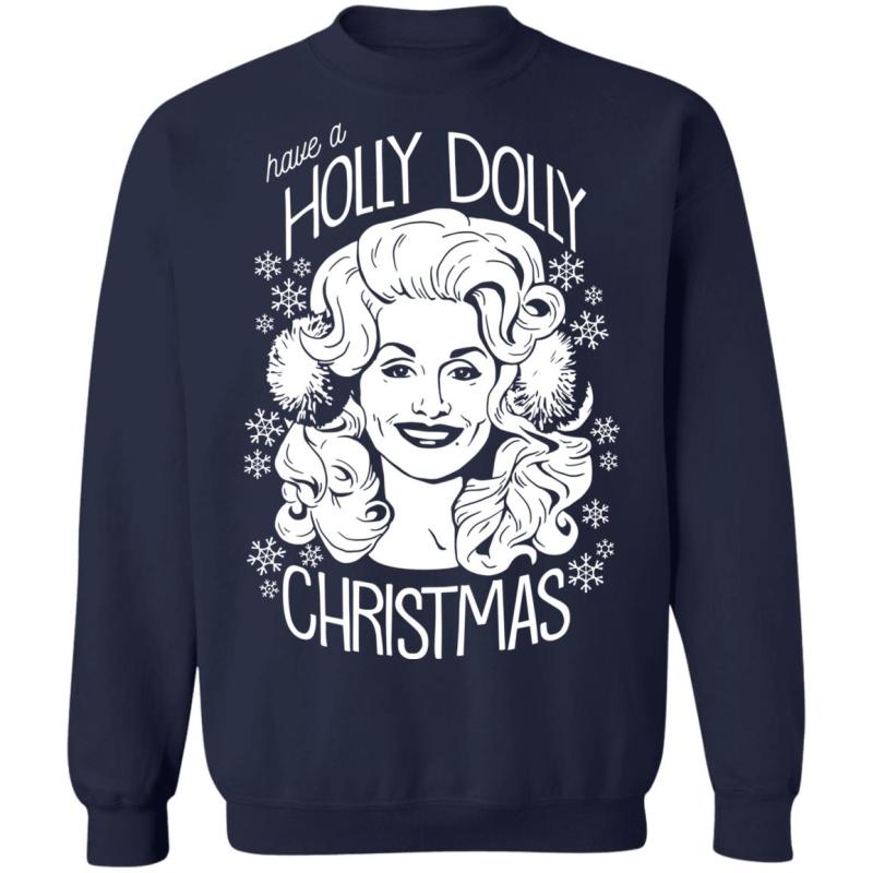 Have a holly dolly christmas sweatshirt - image 2