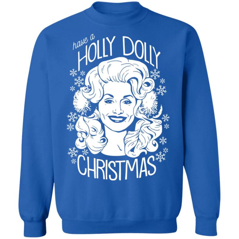 Have a holly dolly christmas sweatshirt - image 4