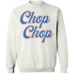 Braves Chop Chop sweatshirt