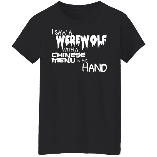 I saw a werewolf with a chinese menu in his hand shirt 3