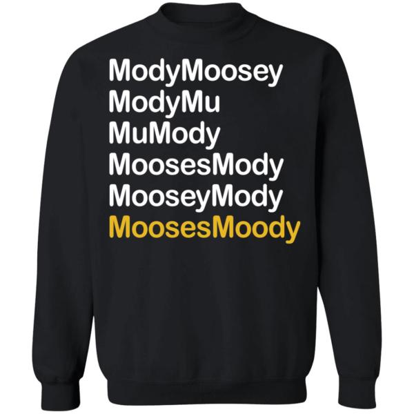 Modymoosey modymu moosesmoody shirt 10