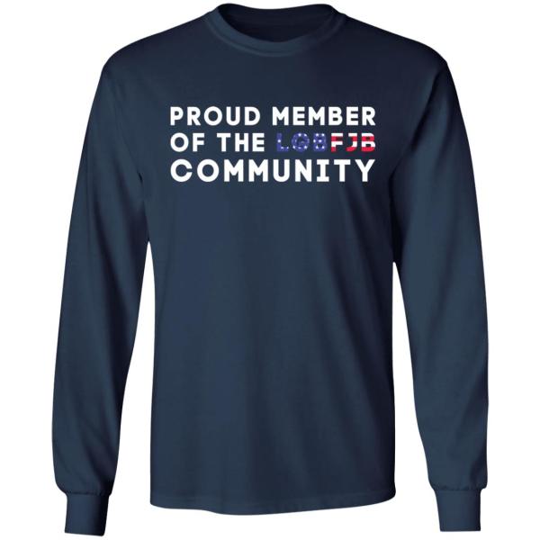 Proud member of the lgbfjb community shirt 6