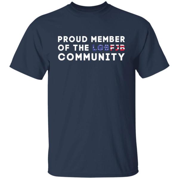 Proud member of the lgbfjb community shirt 2