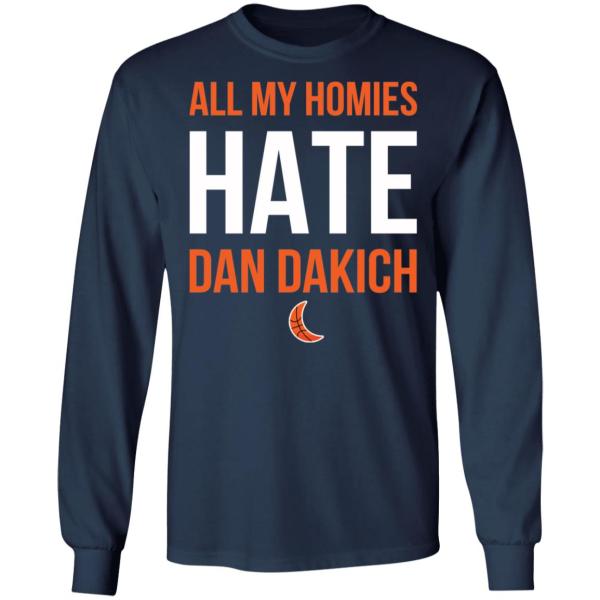 All my homies hate dan dakich shirt