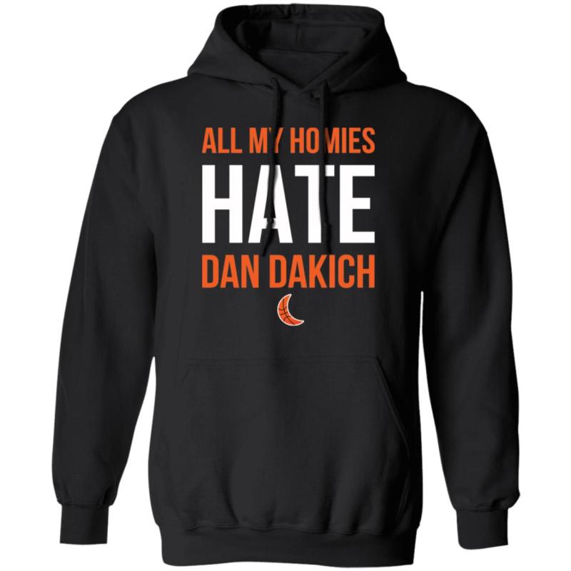 All my homies hate dan dakich shirt - image 7