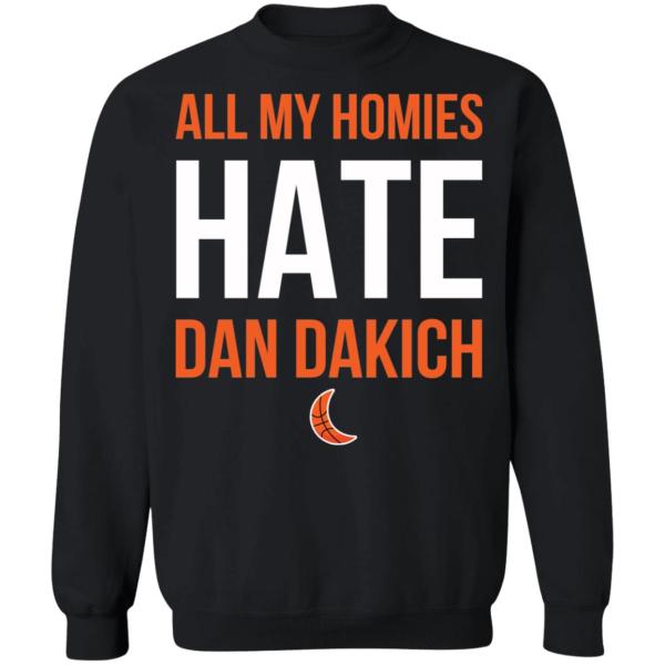 All my homies hate dan dakich shirt