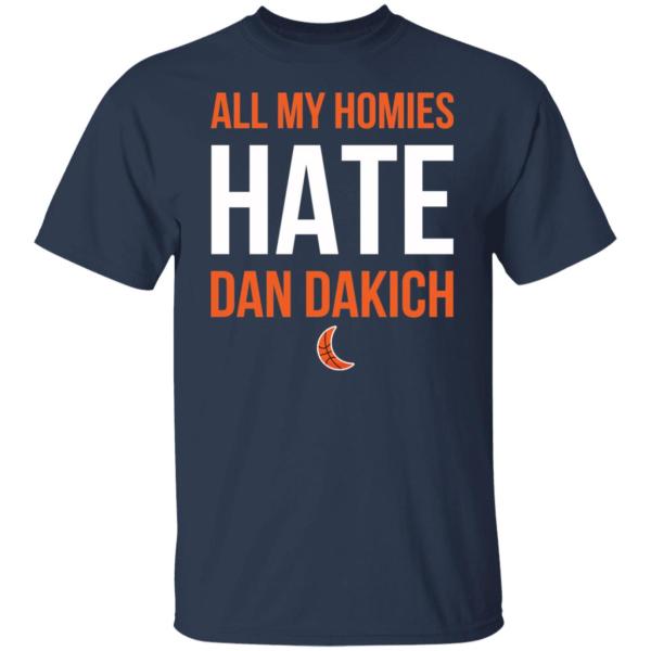 All my homies hate dan dakich shirt